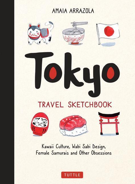 Cover: 9784805315361 | Tokyo Travel Sketchbook | Amaia Arrazola | Taschenbuch | Englisch