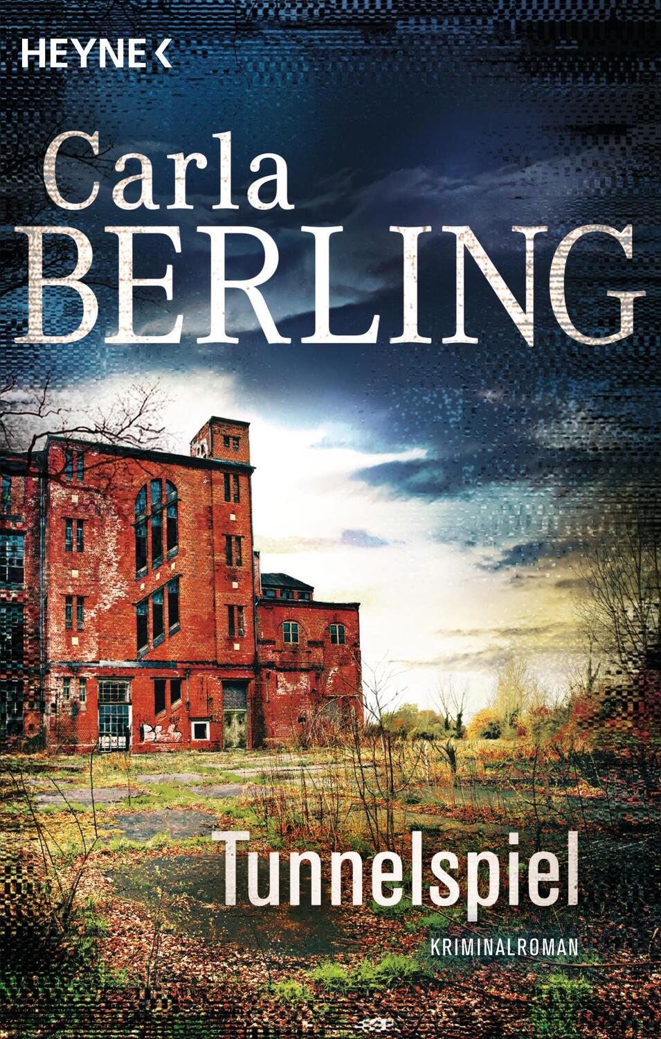 Cover: 9783453419957 | Tunnelspiel | Kriminalroman | Carla Berling | Taschenbuch | Deutsch