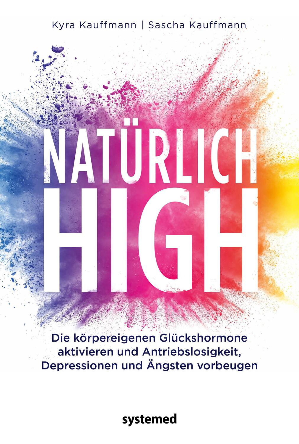 Cover: 9783958141124 | Natürlich high | Kyra Kauffmann (u. a.) | Taschenbuch | 208 S. | 2020