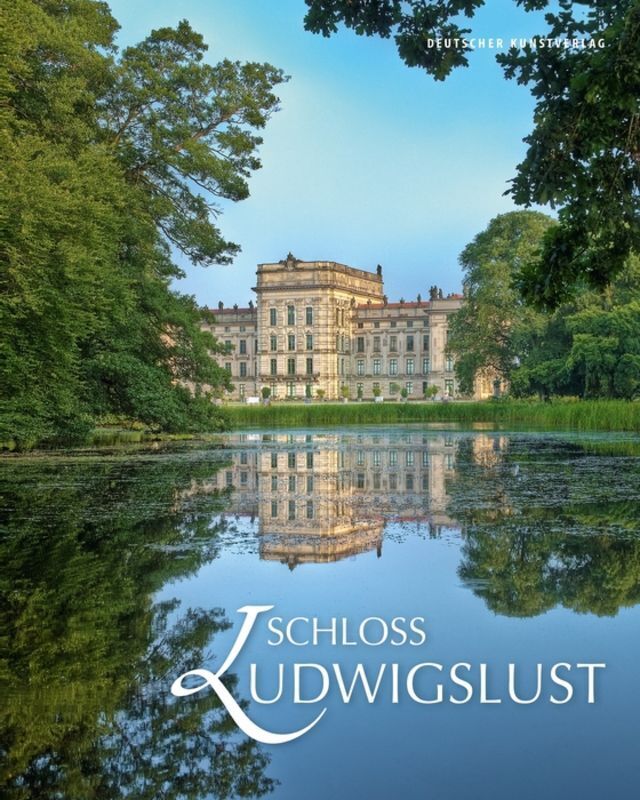 Cover: 9783422073609 | Schloss Ludwigslust | Buch | 2016 | Deutscher Kunstverlag