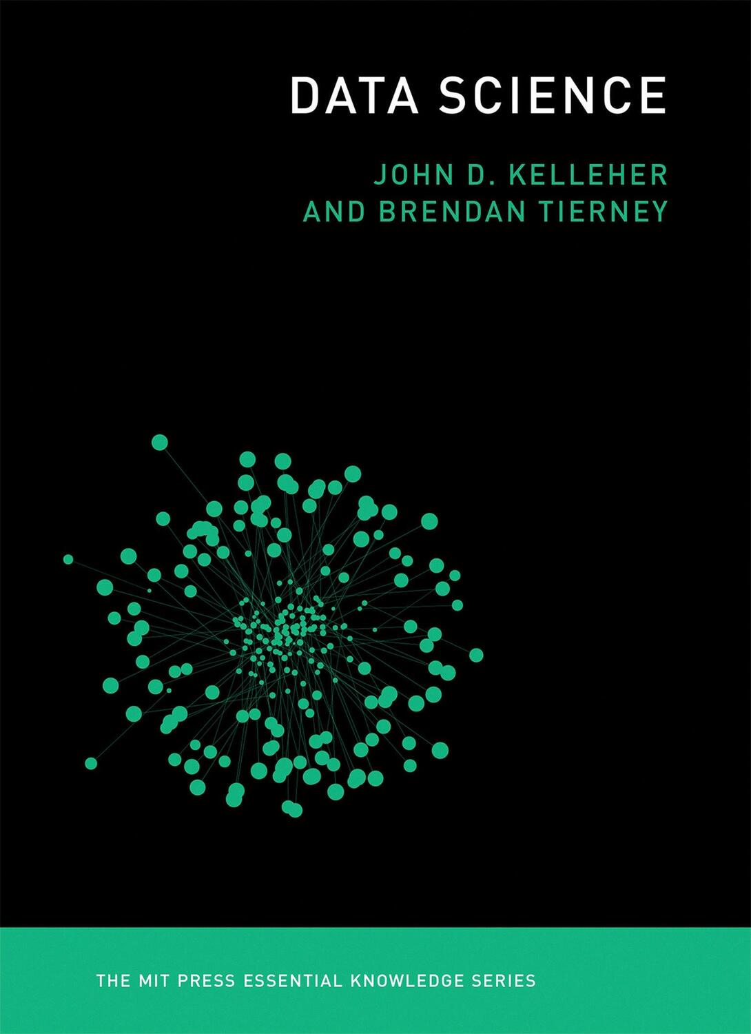 Cover: 9780262535434 | Data Science | John D. Kelleher (u. a.) | Taschenbuch | Data Science