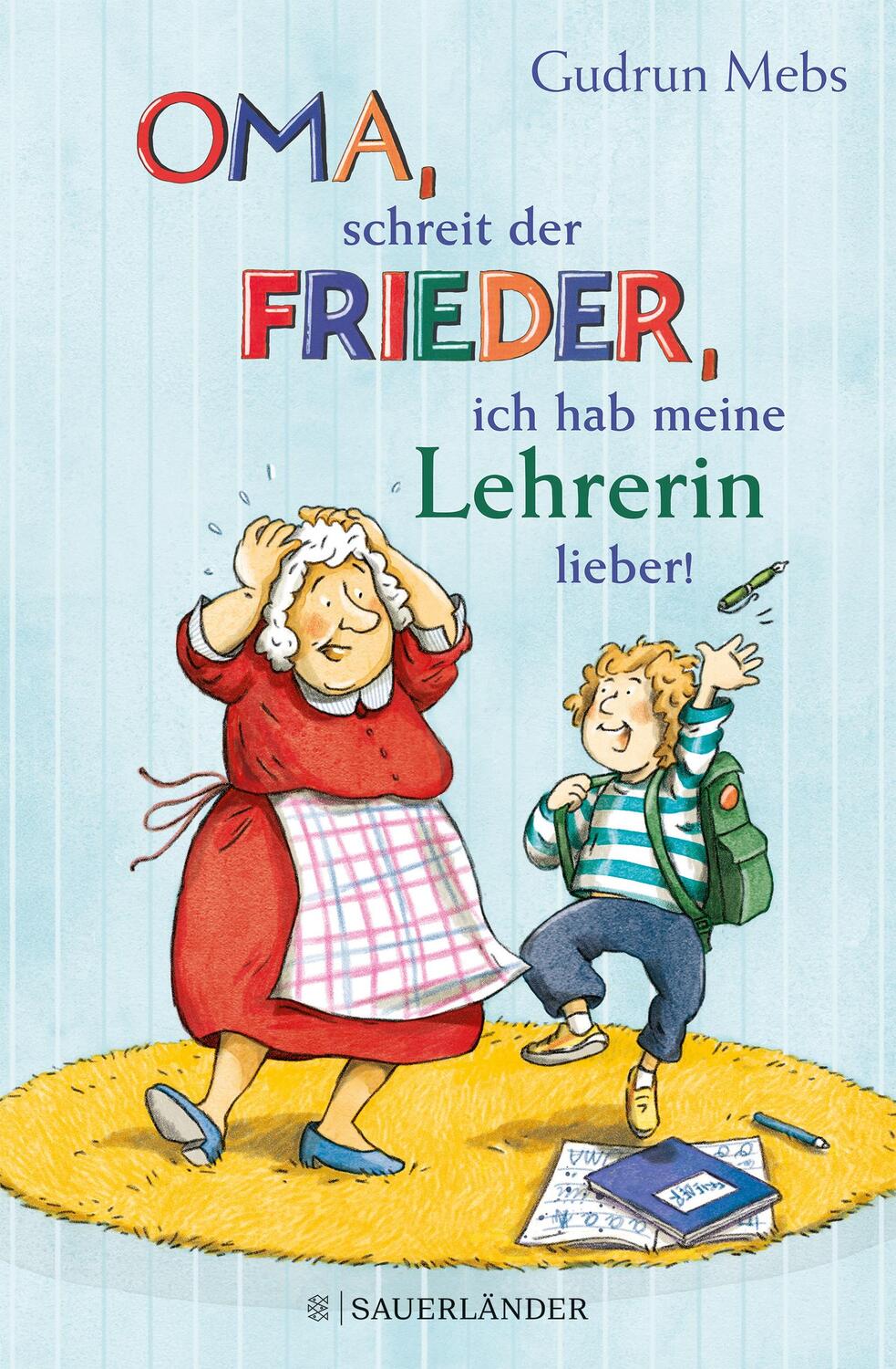 Cover: 9783737358941 | »Oma«, schreit der Frieder, »ich hab meine Lehrerin lieber!« | Mebs
