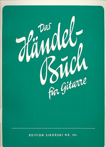 Cover: 9790003003054 | Das Händel-Buch für Gitarre | Georg Friedrich Händel | Buch