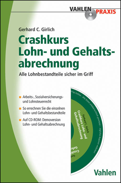 Cover: 9783800638314 | Crashkurs Lohn- und Gehaltsabrechnung, m. CD-ROM | Gerhard C. Girlich