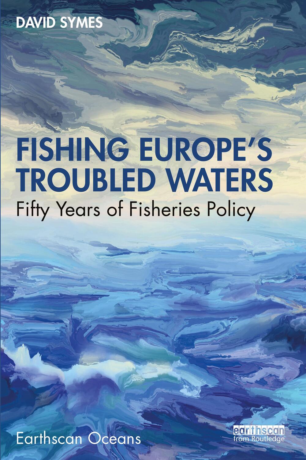 Cover: 9781032424705 | Fishing Europe's Troubled Waters | Fifty Years of Fisheries Policy