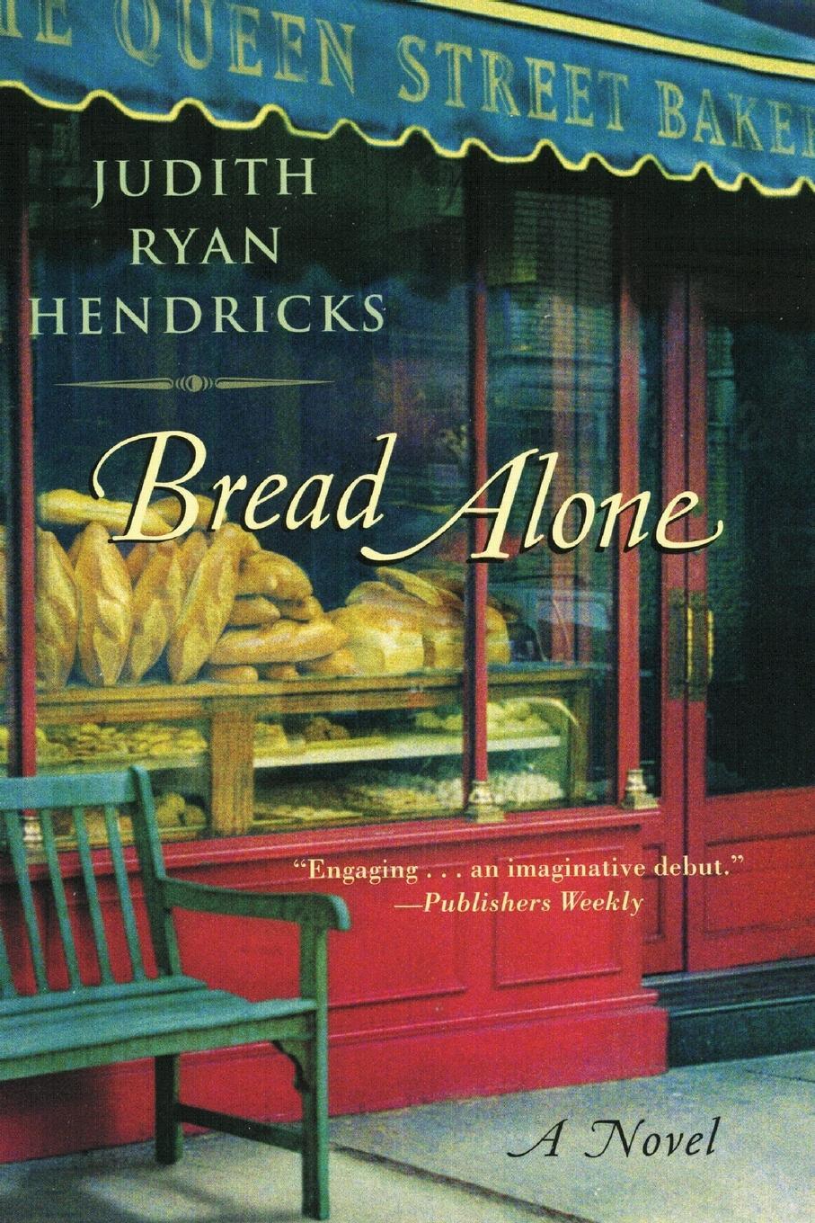 Cover: 9780060084400 | Bread Alone | Judith R. Hendricks | Taschenbuch | Paperback | Englisch