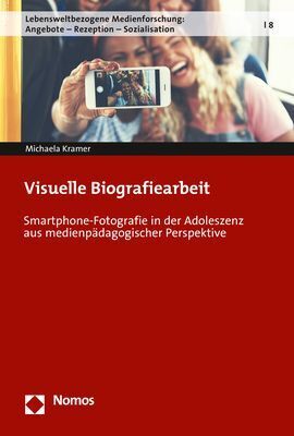 Cover: 9783848769377 | Visuelle Biografiearbeit | Michaela Kramer | Taschenbuch | 382 S.