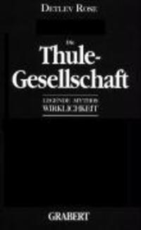 Cover: 9783878472421 | Die Thule-Gesellschaft | Legende  Mythos  Wirklichkeit | Detlev Rose