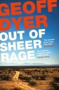 Cover: 9781782115137 | Out of Sheer Rage | In the Shadow of D. H. Lawrence | Geoff Dyer