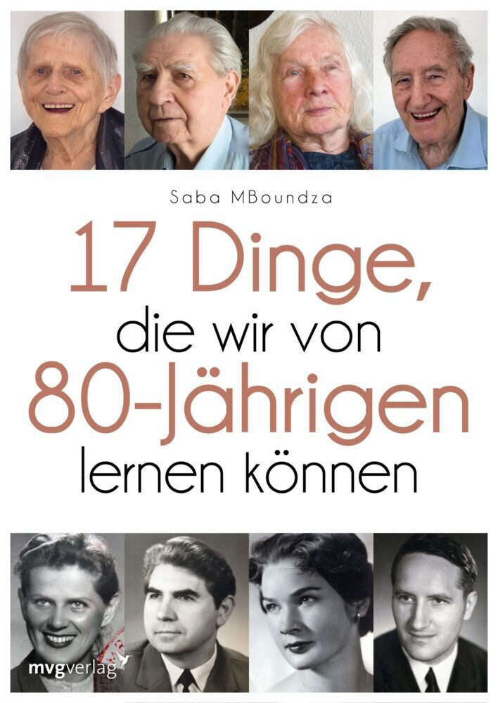 Cover: 9783868828436 | 17 Dinge, die wir von 80-Jährigen lernen können | Saba Mboundza | Buch