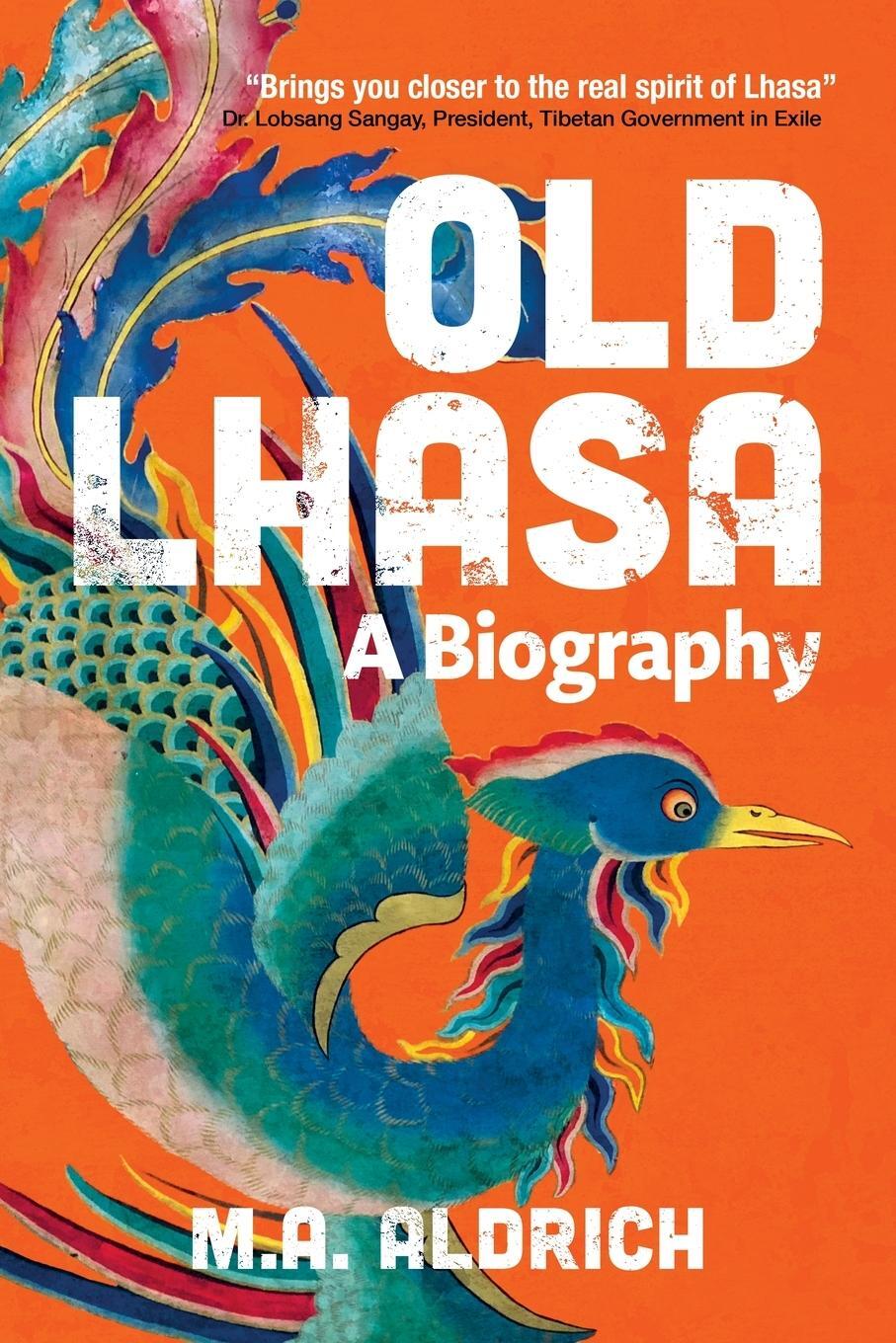 Cover: 9781788692656 | Old Lhasa | A Biography | M. A. Aldrich | Taschenbuch | Paperback