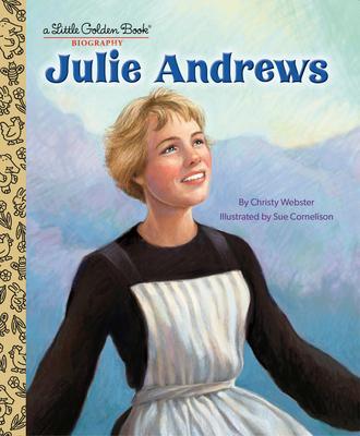 Cover: 9780593564196 | Julie Andrews: A Little Golden Book Biography | Christy Webster | Buch