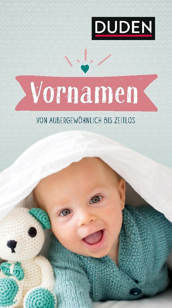 Cover: 9783411739943 | Vornamen | Von außergewöhnlich bis zeitlos | Rosa Kohlheim (u. a.)