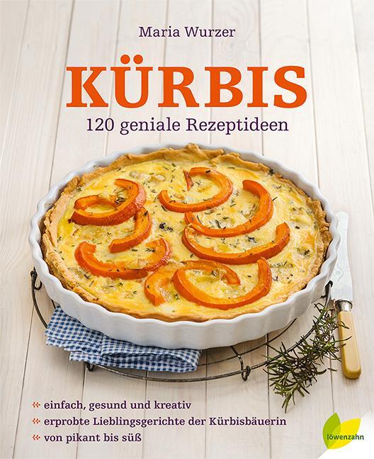 Cover: 9783706625555 | Kürbis, M: 120 geniale Rezeptideen | Maria Wurzer | Buch | Deutsch