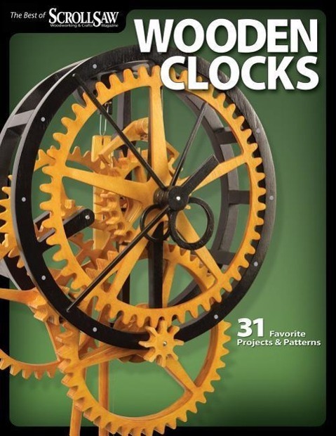 Cover: 9781565234277 | Wooden Clocks | 31 Favorite Projects & Patterns | Crafts | Taschenbuch