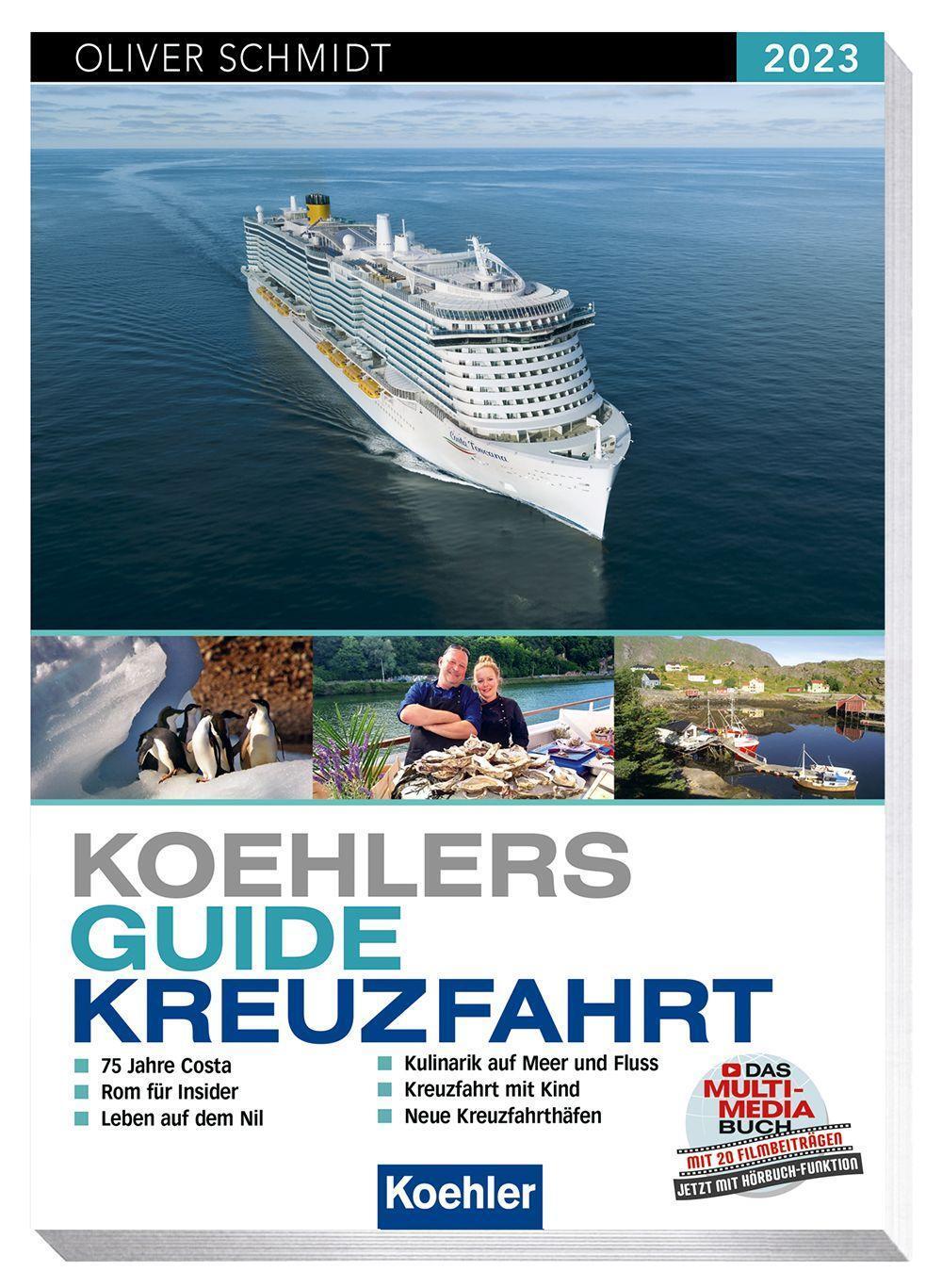 Cover: 9783782215152 | Koehlers Guide Kreuzfahrt 2023 | Oliver Schmidt | Taschenbuch | 340 S.