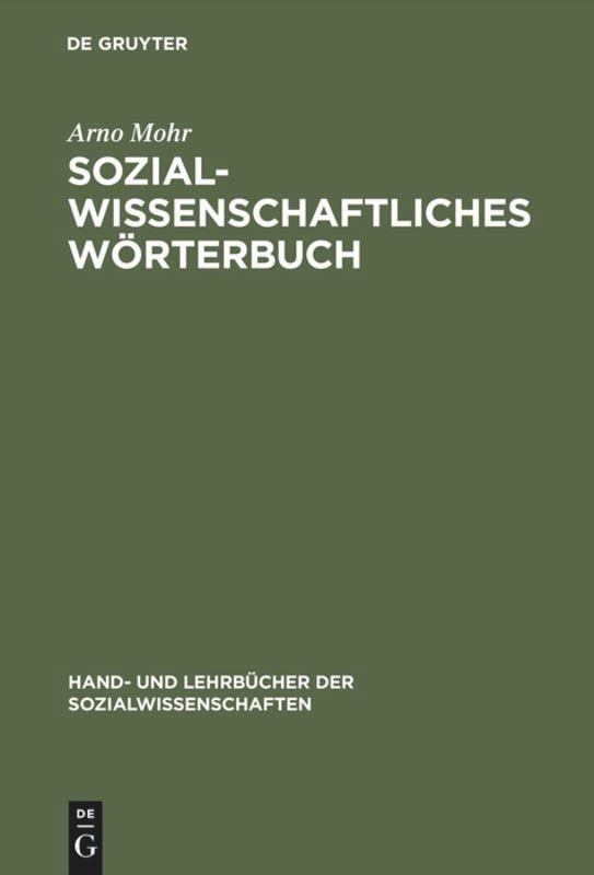 Cover: 9783486247695 | Sozialwissenschaftliches Wörterbuch | Arno Mohr | Buch | ISSN | 2001