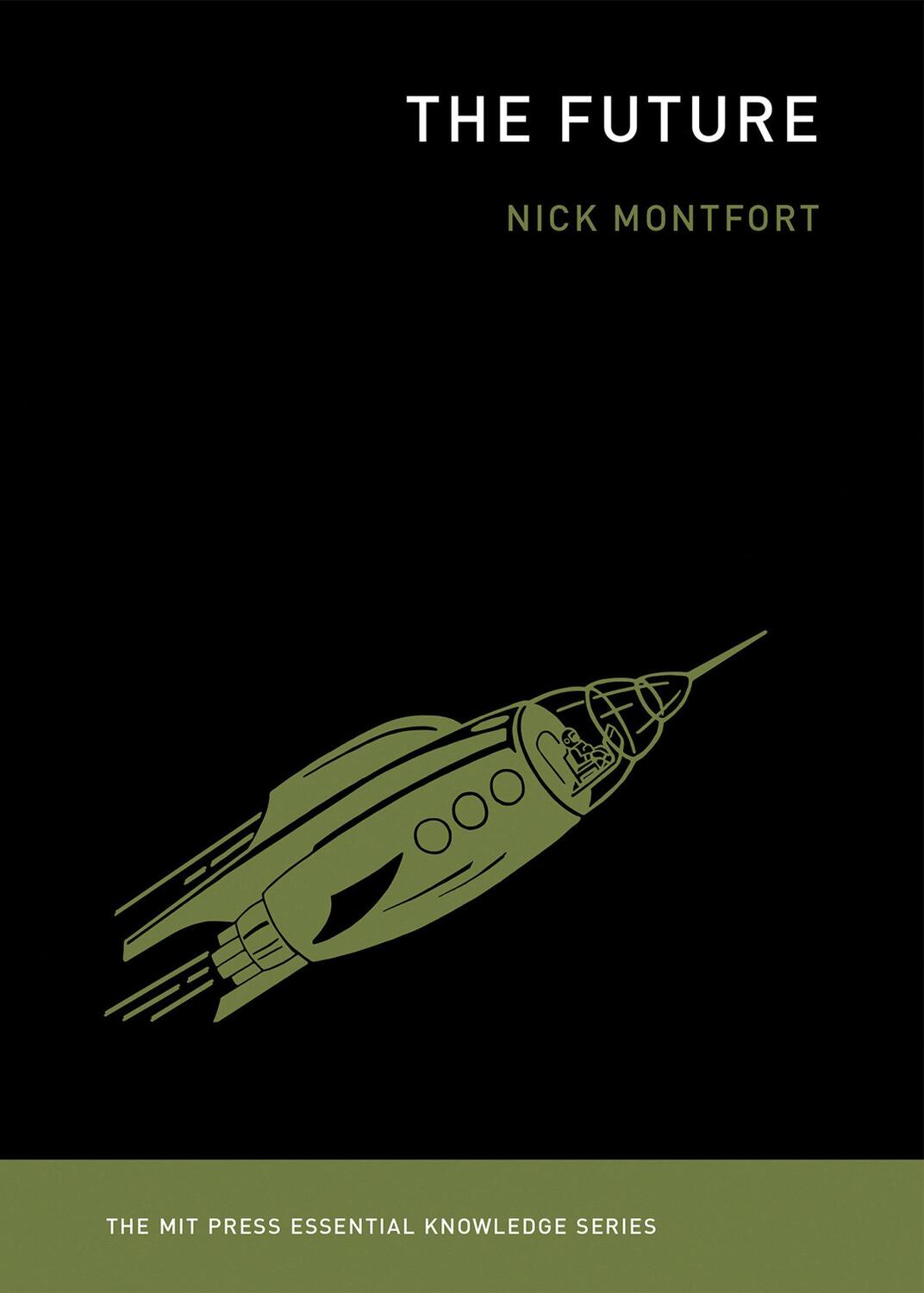 Cover: 9780262534819 | The Future | Nick Montfort | Taschenbuch | Einband - flex.(Paperback)