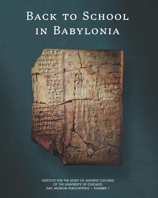 Cover: 9781614910985 | Back to School in Babylonia | Buch | ISAC Museum Publications | 2023