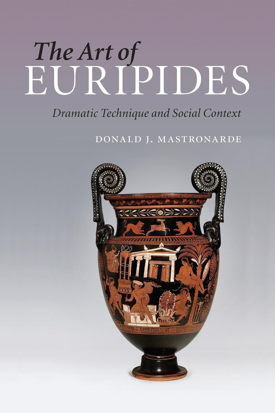 Cover: 9781107646612 | The Art of Euripides | Donald J. Mastronarde | Taschenbuch | Paperback