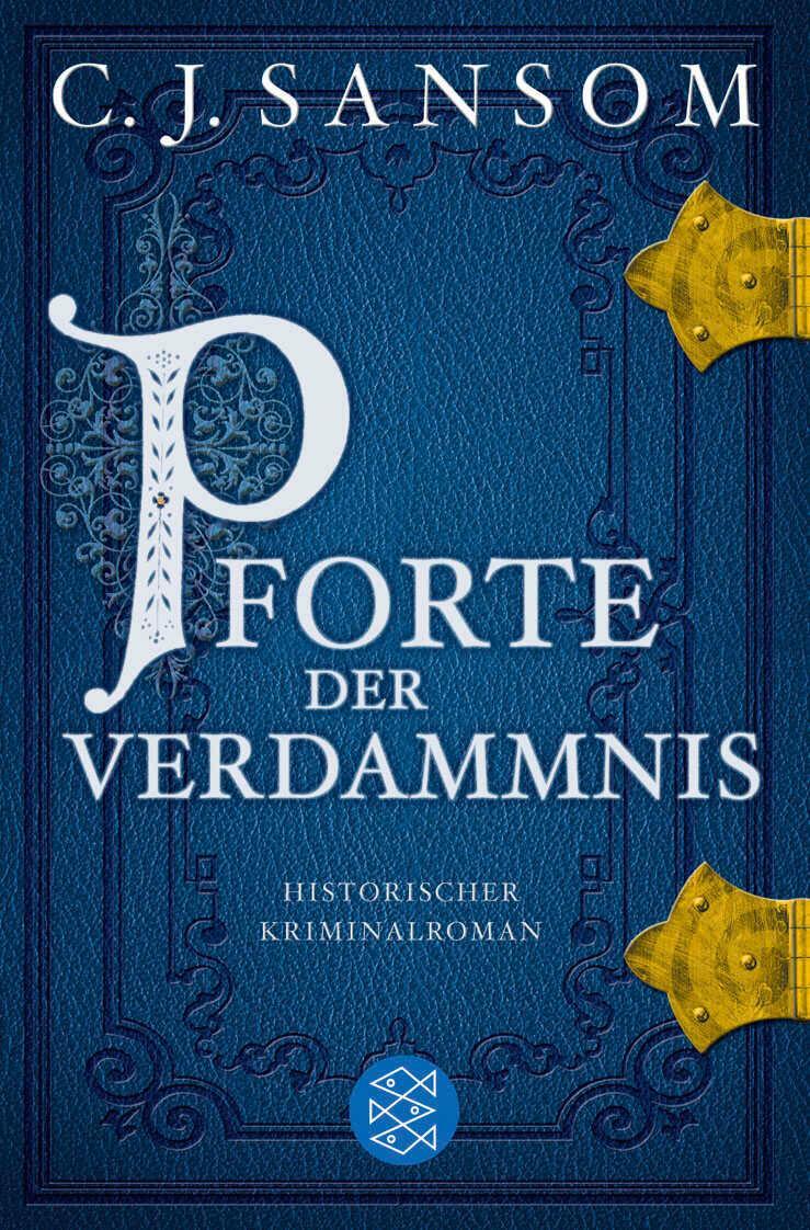 Cover: 9783596158409 | Pforte der Verdammnis | Christopher J. Sansom | Taschenbuch | 480 S.