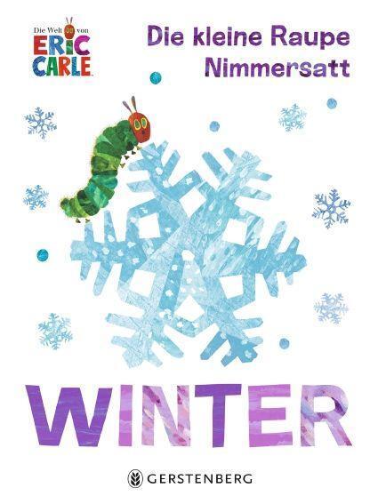 Cover: 9783836961837 | Die kleine Raupe Nimmersatt - Winter | Eric Carle | Buch | 18 S.