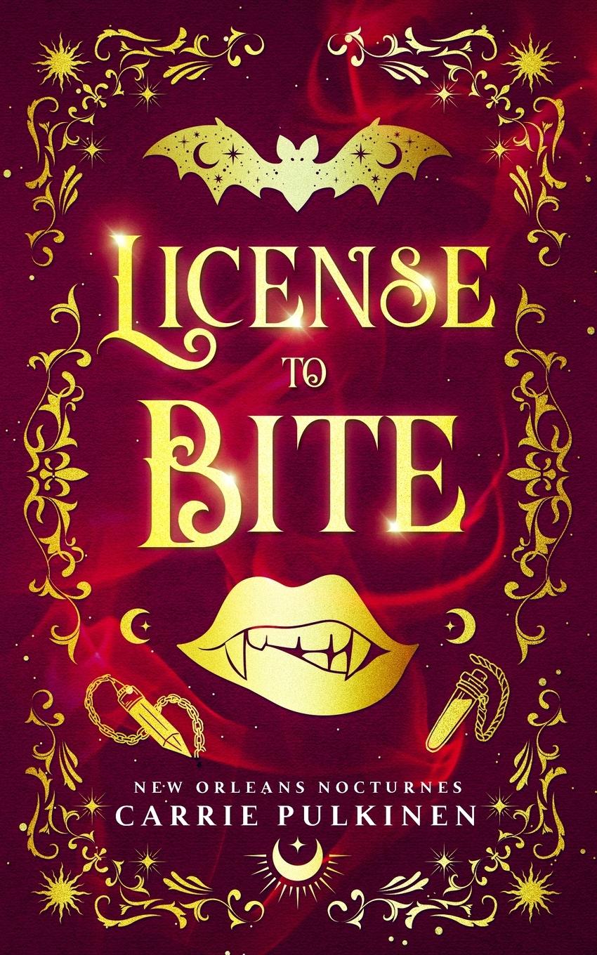 Cover: 9780999843680 | License to Bite | A Paranormal Romantic Comedy | Carrie Pulkinen