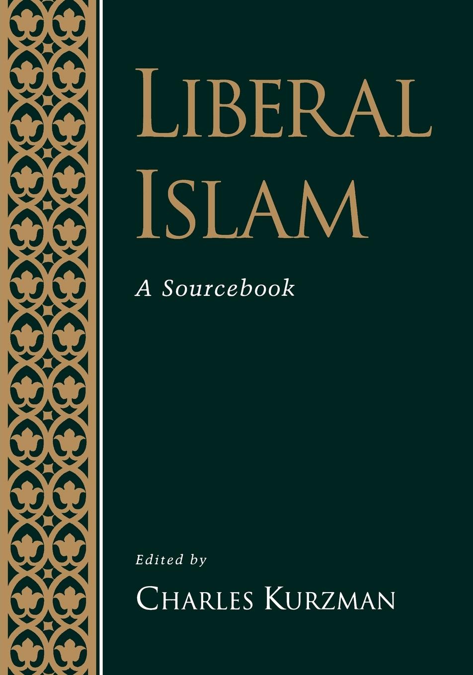 Cover: 9780195116229 | Liberal Islam | A Sourcebook | Charles Kurzman | Taschenbuch | 1998