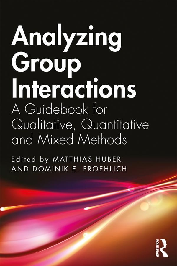 Cover: 9780367321109 | Analyzing Group Interactions | Matthias Huber (u. a.) | Taschenbuch