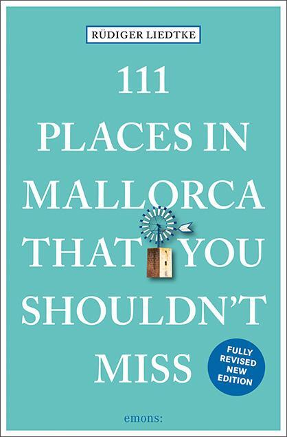 Cover: 9783740810498 | 111 Places in Mallorca That You Shouldn't Miss | Travel Guide | Buch