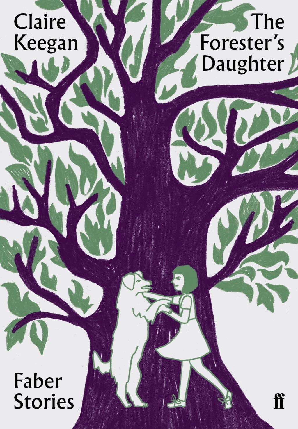 Cover: 9780571351855 | The Forester's Daughter | Faber Stories | Claire Keegan | Taschenbuch
