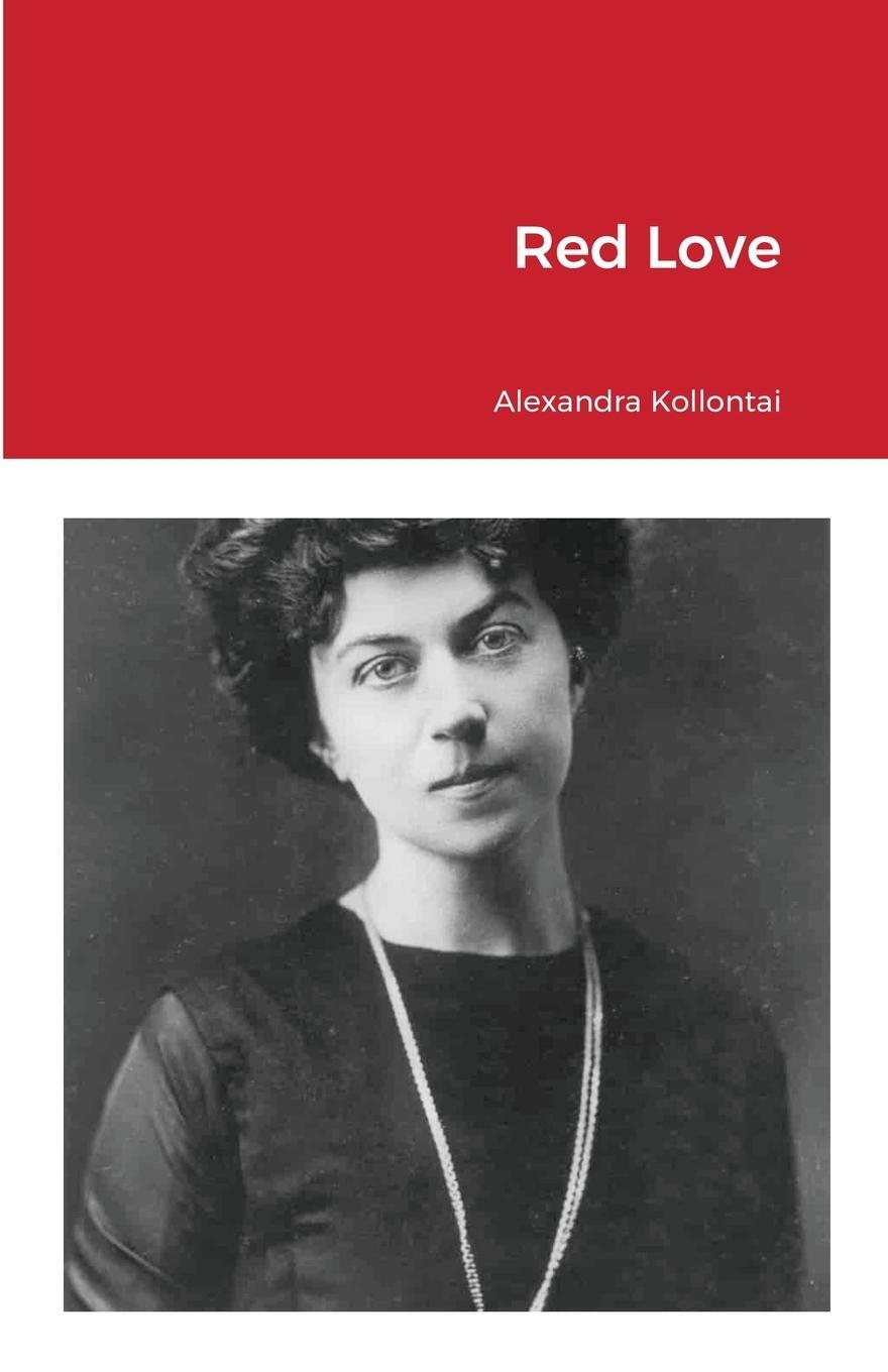 Cover: 9781300028772 | Red Love | Alexandra Kollontai | Taschenbuch | Paperback | Englisch