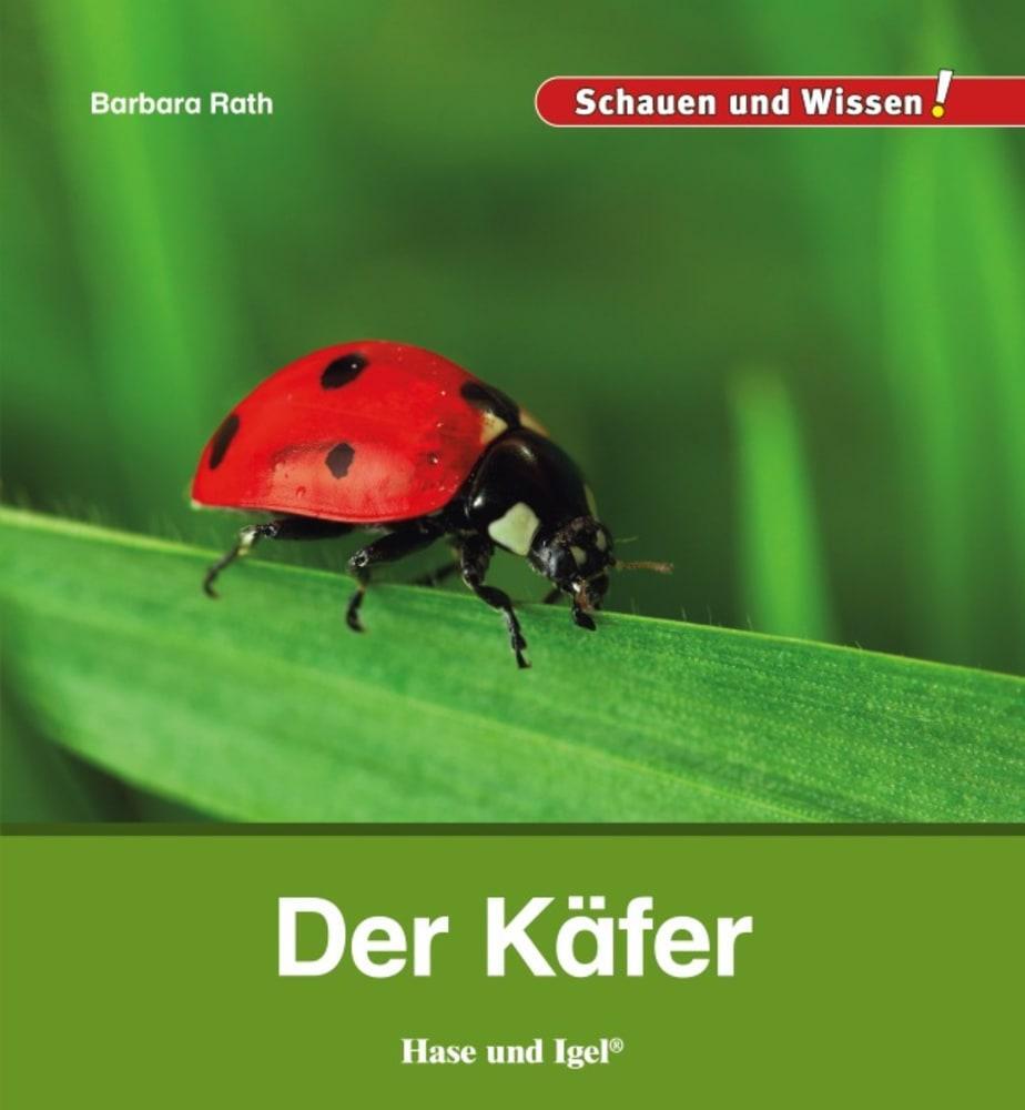 Cover: 9783863163679 | Der Käfer | Schauen und Wissen! | Barbara Rath | Buch | 34 S. | 2021