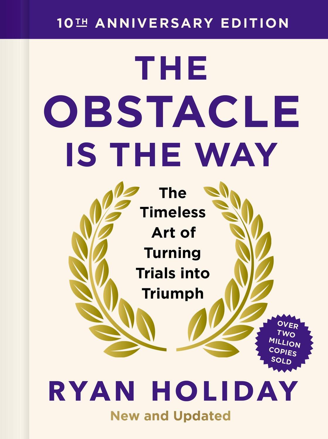 Cover: 9781805222477 | The Obstacle is the Way: 10th Anniversary Edition | Ryan Holiday