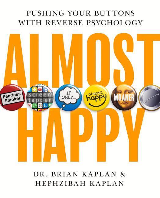 Cover: 9781952019357 | Almost Happy: Pushing Your Buttons with Reverse Psychology | Buch