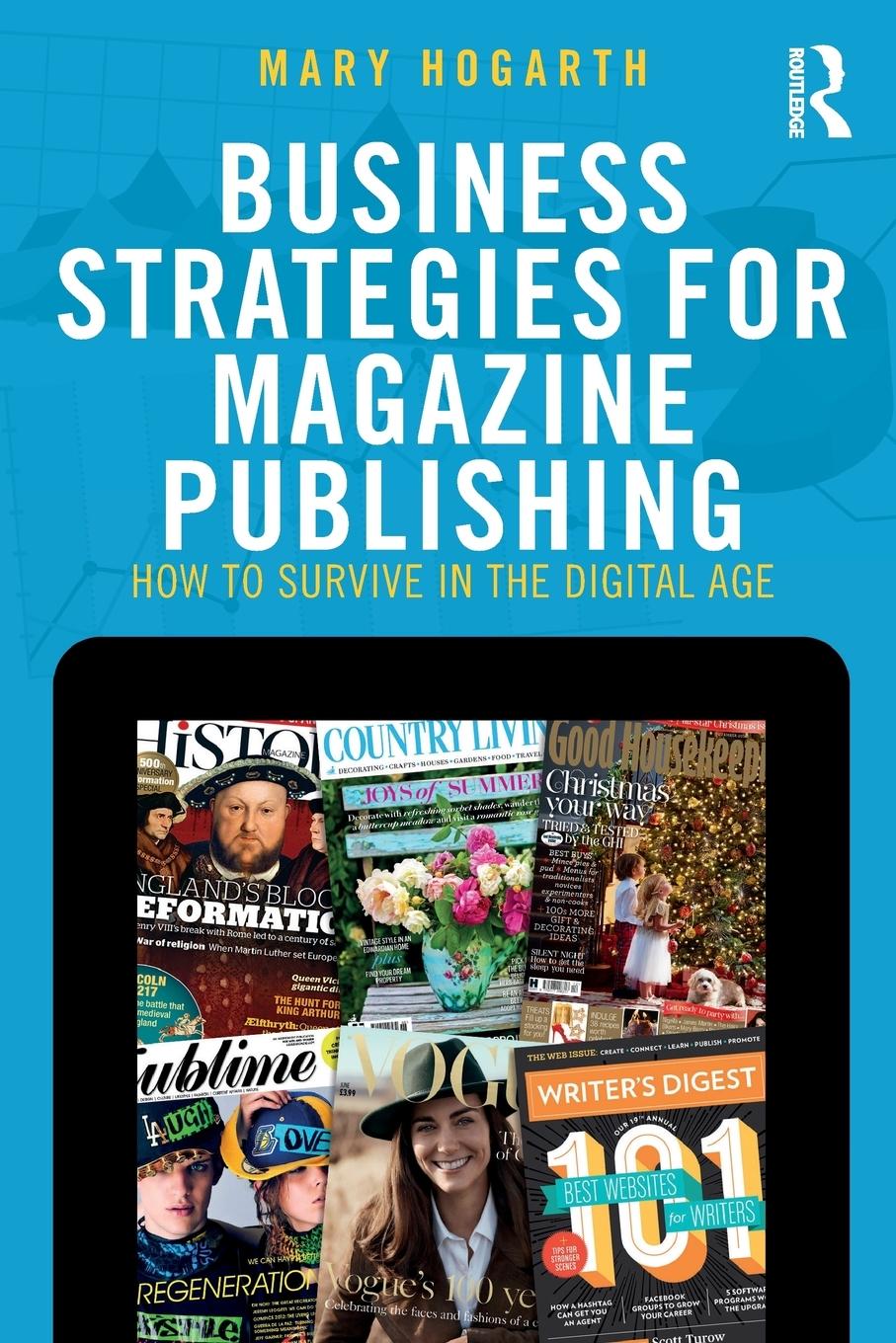 Cover: 9781138205772 | Business Strategies for Magazine Publishing | Mary Hogarth | Buch