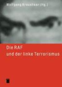 Cover: 9783936096651 | Die RAF und der linke Terrorismus | Wolfgang Kraushaar | Buch | 2006