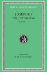 Cover: 9780674995680 | The Jewish War, Volume I | Books 1-2 | Josephus | Buch | Englisch