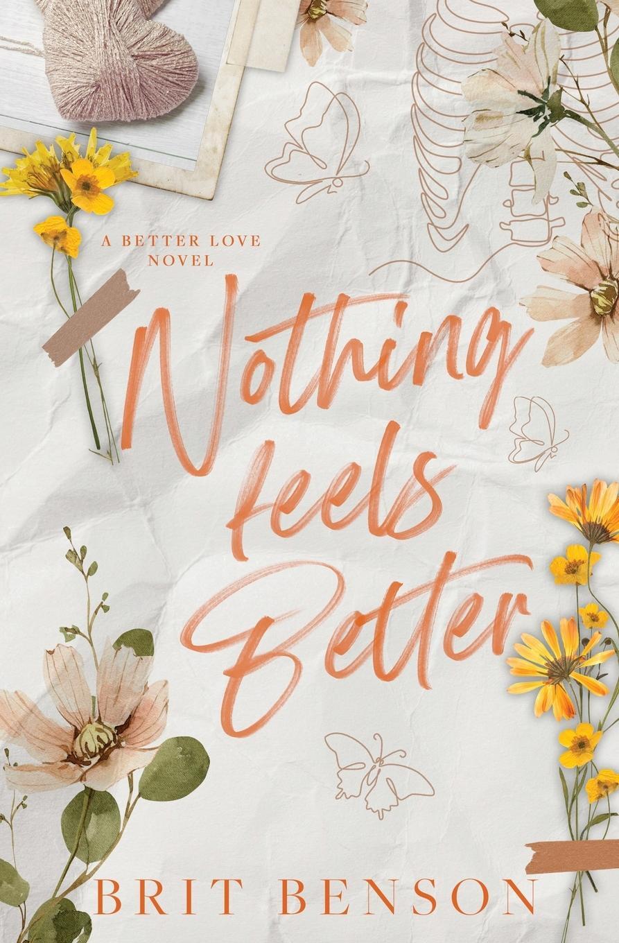 Cover: 9798986051697 | Nothing Feels Better | Alternative Cover Edition | Brit Benson | Buch