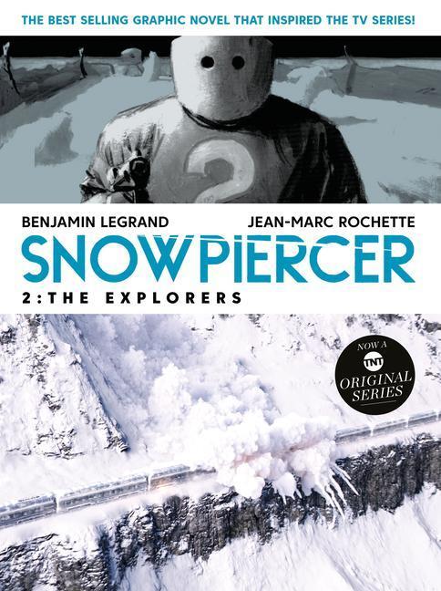 Cover: 9781787734432 | Snowpiercer Volume 2: The Explorers | Benjamin Legrand (u. a.) | Buch