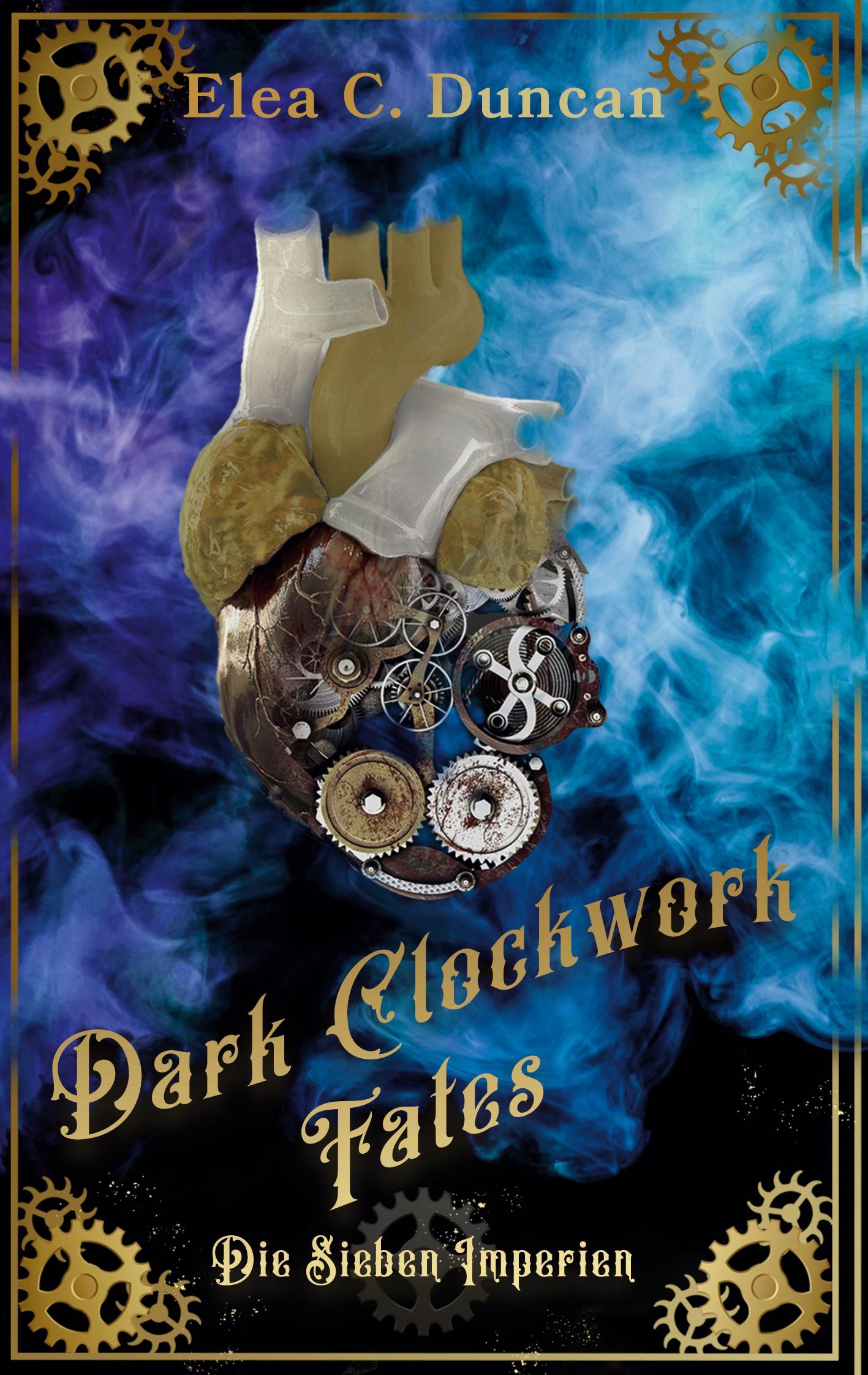 Cover: 9783758369216 | Dark Clockwork Fates | Die Sieben Imperien | Elea C. Duncan | Buch