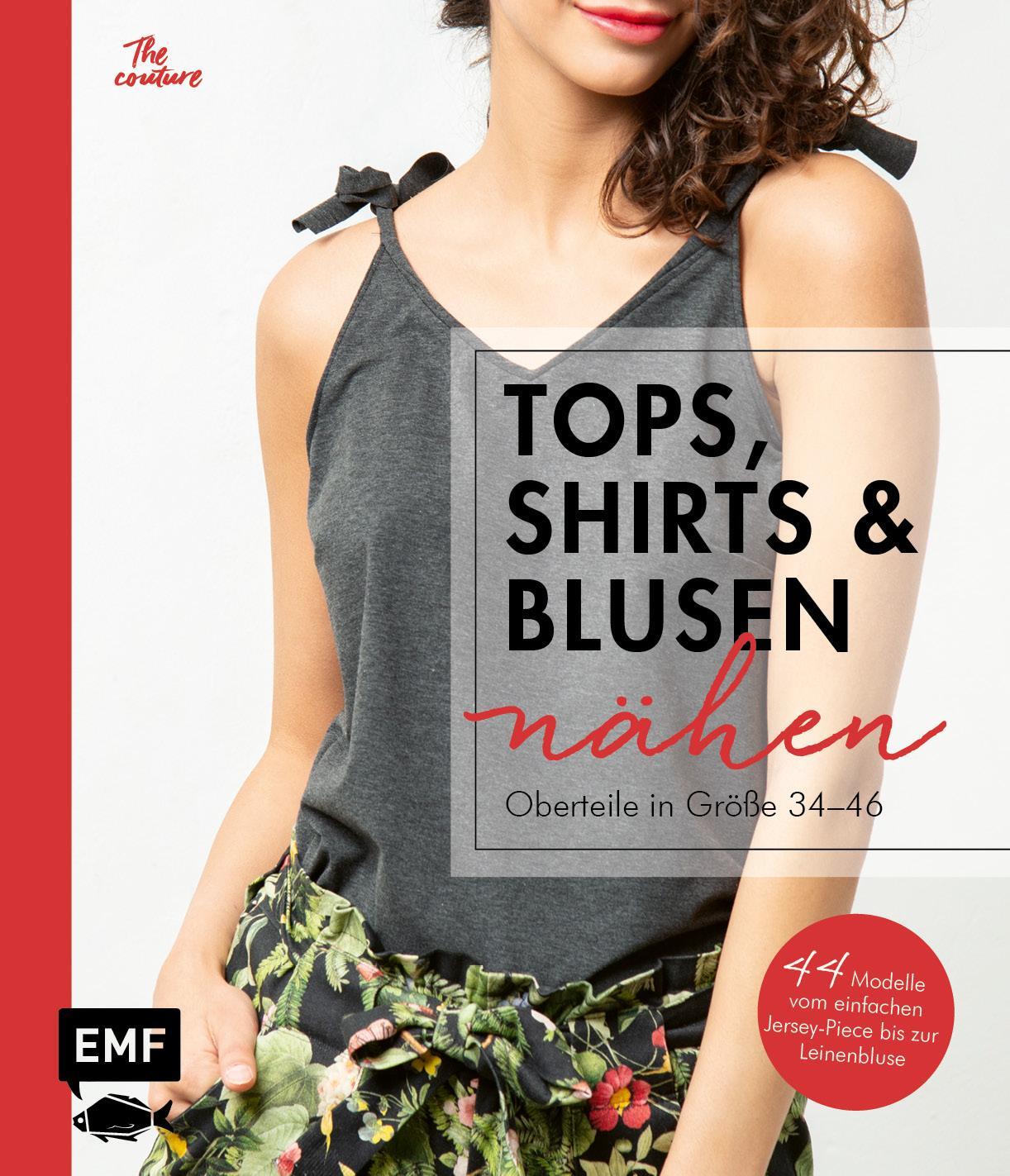 Cover: 9783745903287 | Tops, Shirts und Blusen nähen - Oberteile in Größe 34-46 | Denecke