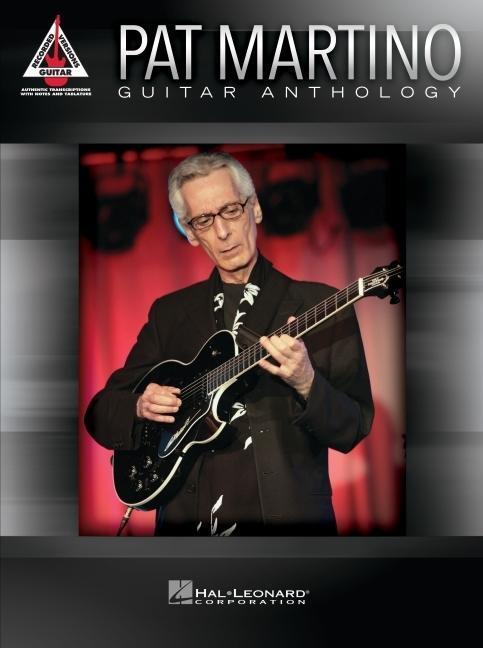 Cover: 888680035785 | Pat Martino - Guitar Anthology | Guitar Recorded Version | Buch | 2015