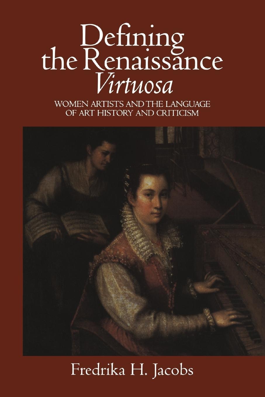 Cover: 9780521664967 | Defining the Renaissance 'Virtuosa' | Fredrika H. Jacobs | Taschenbuch