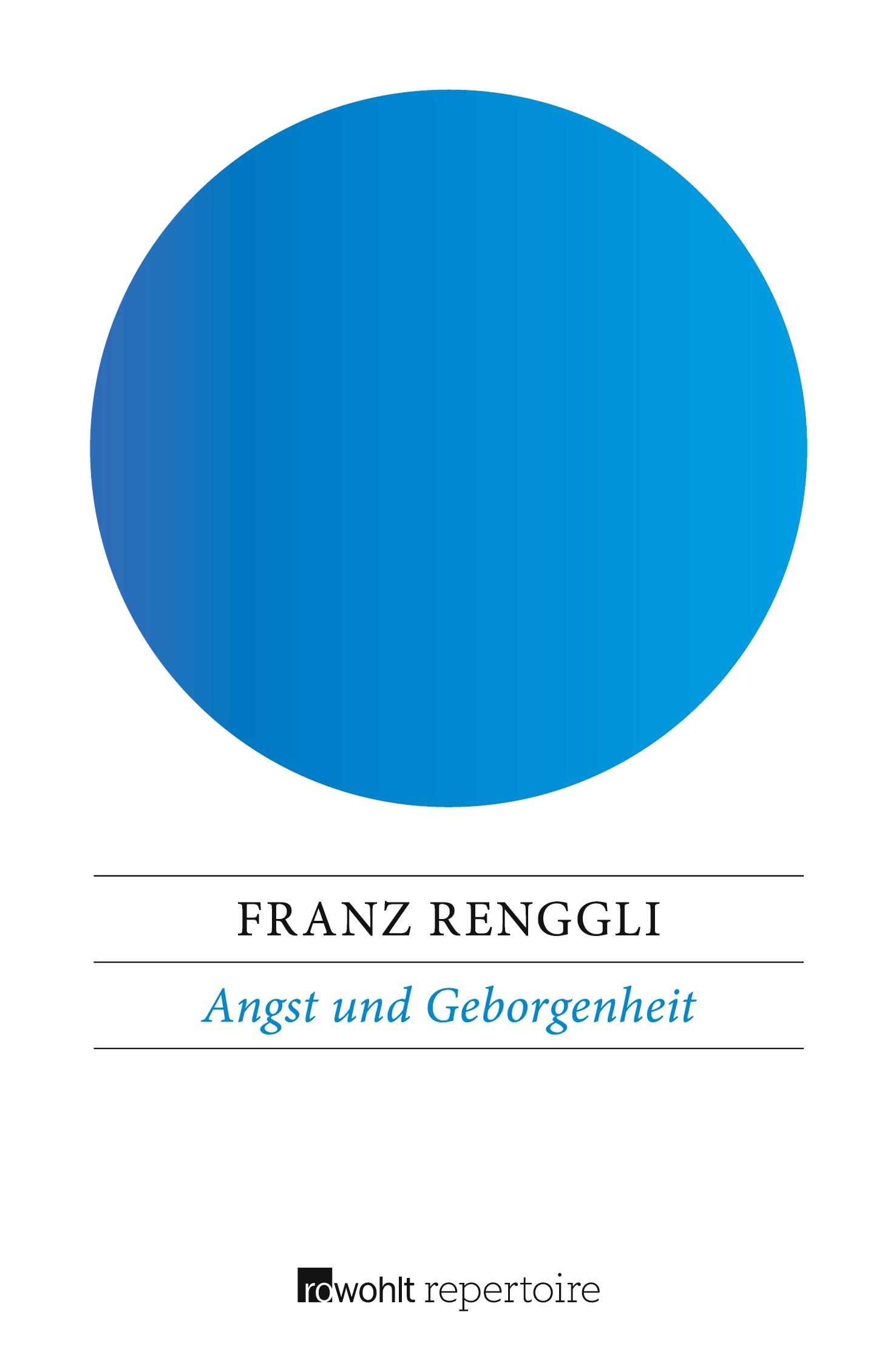 Cover: 9783688113248 | Angst und Geborgenheit | Franz Renggli | Taschenbuch | 284 S. | 2018