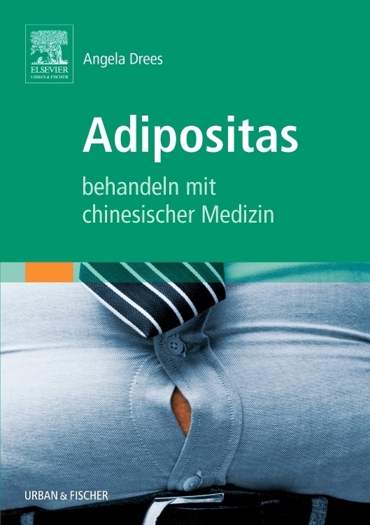 Cover: 9783437570506 | Adipositas behandeln mit chinesischer Medizin | Angela Drees | Buch