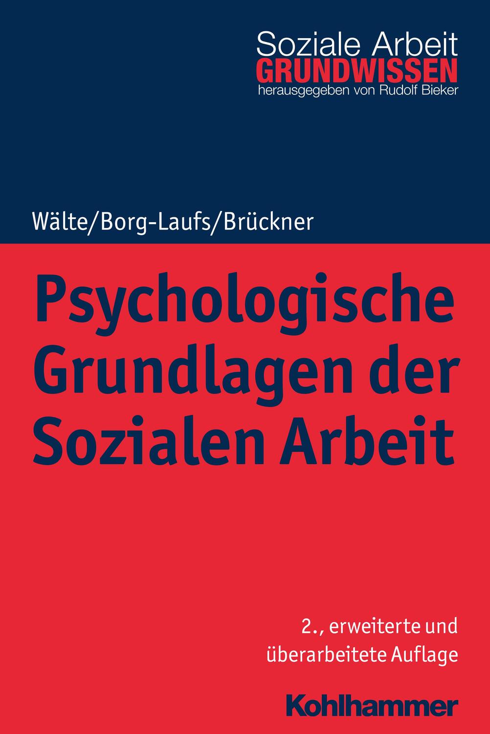 Cover: 9783170316430 | Psychologische Grundlagen der Sozialen Arbeit | Dieter Wälte (u. a.)