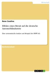 Cover: 9783346093547 | Effekte eines Brexit auf die deutsche Automobilindustrie | Cwalina