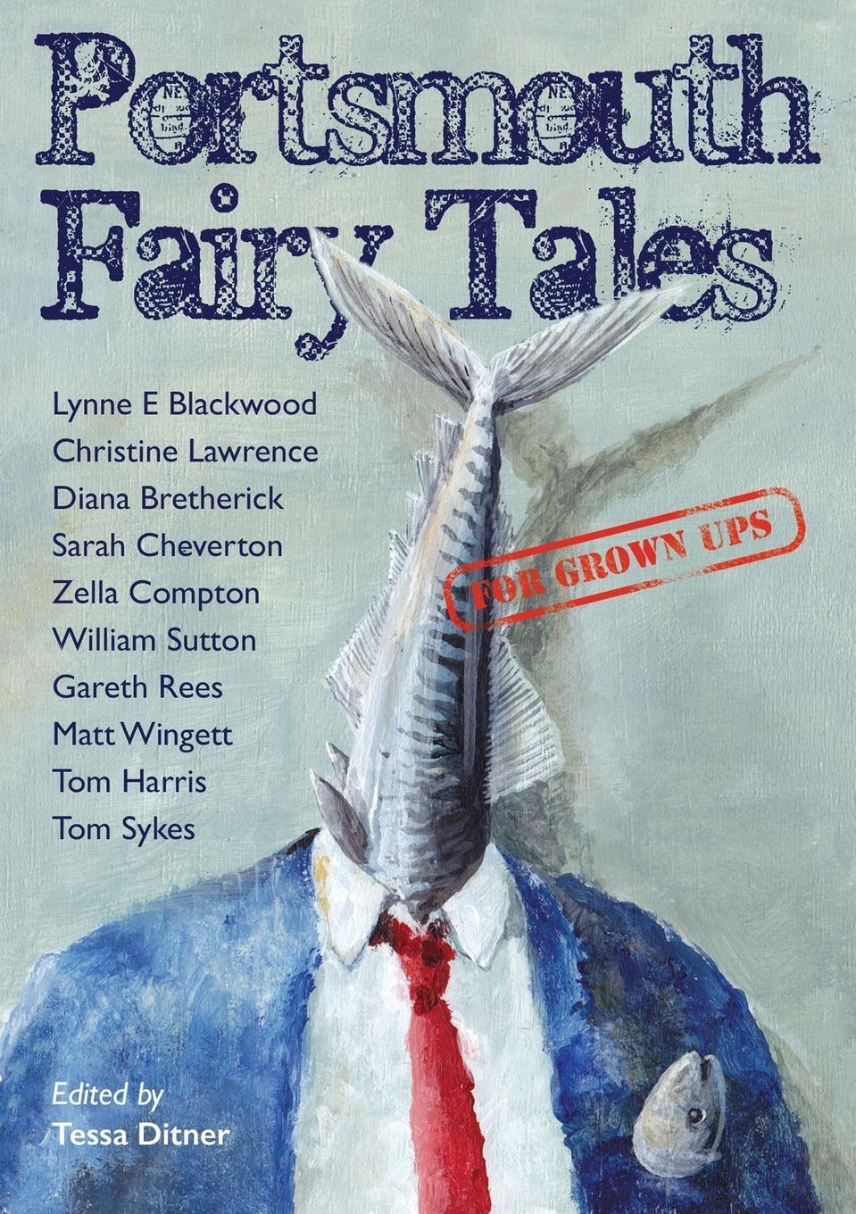 Cover: 9780957241336 | Portsmouth Fairy Tales for Grown Ups | Matt Wingett (u. a.) | Buch