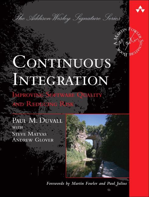 Cover: 9780321336385 | Continuous Integration | Improving Software Quality and Reducing Risk